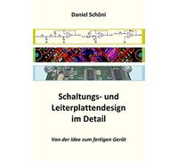 Schaltungs- und Leiterplattendesign im Detail. Schoni 9783739218717 New<|