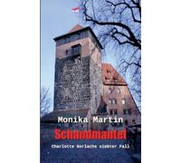 Schandmantel: Charlotte Gerlachs siebter Fall