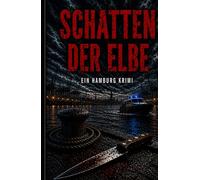 Schatten der Elbe: Krimi Kurzgeschichten