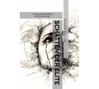 SCHATTEN DER ELITE: Ampullen des Ekels