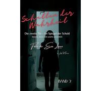 Schatten der Wahrheit - Die zweite Tür- Im Spiegel der Schuld: Intensiv, düster und zutiefst menschlich (Schatten der Wahrheit - Fälle der Eva Lorenz)