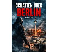Schatten über Berlin: Zwischen Armut, Liebe und Millionen entscheidet ein Fehler über Leben und Tod.