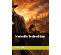 Schatten über Deadwood Ridge