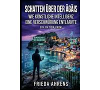 Schatten über der Ägäis: Wie Künstliche Intelligenz eine Verschwörung entlarvte