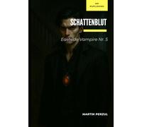 Schattenblut: Eastside Vampire - Folge 5