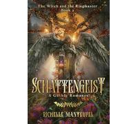 Schattengeist: A Gothic Romance: 2 (The Witch and the Ringmaster Duology)