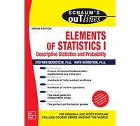 SCHAUM'S OUTLINE ELEMENTS OF STATISTICS 1: DESCRIPTIVE STATISTICSAND PROBABILITY / 1ST, EDITION