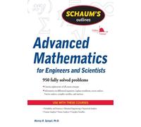 Schaum's Outline of Advanced Mathematics for Engineers and Scientists