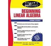 Schaum's Outline of Beginning Linear Algebra