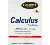 Schaum's Outline of Calculus (text only) 5th (Fifth) edition by F. Ayres.E. Mendelson