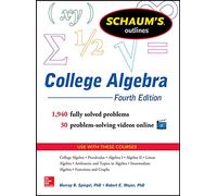 Schaum's Outline of College Algebra, 4th Edition (Schaum's Outlines)