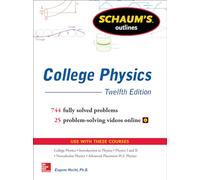 Schaum's Outline of College Physics, Twelfth Edition: (12th edition)