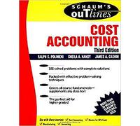 Schaum's Outline of Cost Accounting, 3rd, Including 185 Solved Problems (SCHAUMS' BUSINESS ECONOMICS)