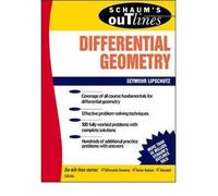 [Schaum's Outline of Differential Geometry] [by: Martin M. Lipschutz]