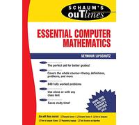 Schaum's Outline of Essential Computer Mathematics