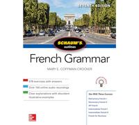 Schaum's Outline of French Grammar, Seventh Edition: (7th edition)