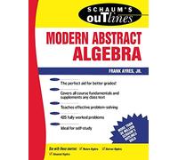 Schaum's Outline of Modern Abstract Algebra