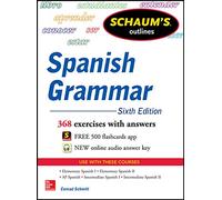 Schaum's Outline of Spanish Grammar, 6th Edition (Schaum's Outlines)