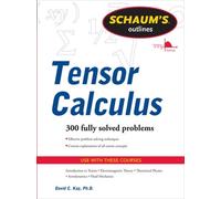 Schaums Outline of Tensor Calculus Revised edition Edition by David Kay (English