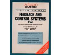 Schaum's Outline of Theory and Problems of Feedback and Control Systems (Schaum's Outline Series)