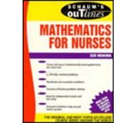 Schaum's Outline of Theory and Problems of Mathematics for Nurses (Schaum's Outline S.)