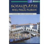 Schauplätze der Weltkulturen - Venedig