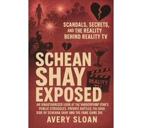 Scheana Shay Exposed: Scandals, Secrets, and the Reality Behind Reality TV: An Unauthorized Look at the Vanderpump Star’s Public Struggles, Private ... Shay and the Fame Game She Refused to Lose