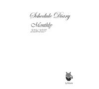 Schedule Diary Monthly 2026-2027 by Kitsune: Two-Page Monthly view, with weekly planner. Start December 2025, all of 2026 and January, February, March 2027 + Notebook By Kitsune