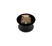 Schedule Protest Humor Sarcastic Saying PopSockets Adhesive PopGrip