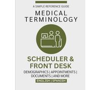 Scheduler & Front Desk Medical Terminology Guide (English & Spanish)