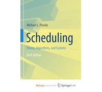Scheduling: Theory, Algorithms, and Systems