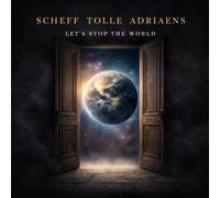 Scheff Tolle Adriaens : Let's Stop the World CD (2026) NEW Amazing Value