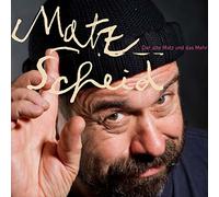 Scheid,Matz - Der Alte Matz und das Mehr