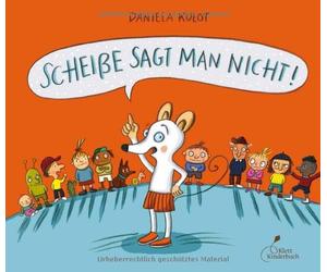 Scheie sagt man nicht by Daniela-Kulot New 9783954702718 Fast Free Shipping.
