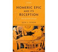 Schein - HOMERIC EPIC ITS RECEPTION C - New hardback or cased book - P555z