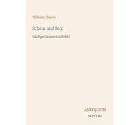 Schein und Sein: Nachgelassene Gedichte