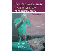 Schein's Common Sense Emergency Abdominal Surgery
