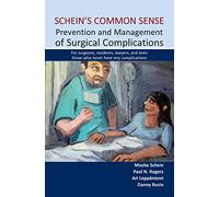 Schein's Common Sense: Prevention and Management of Surgical Complications