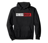 Scheiss Drauf Ironie Sarcasmus Saying Sayings Statement Pullover Hoodie