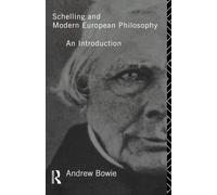 Schelling and Modern European Philosophy:: An Introduction (Migration)