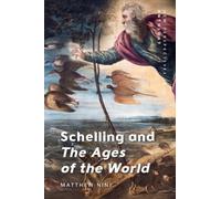 Schelling and The Ages of the World