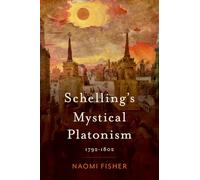 Schelling's Mystical Platonism: 1792-1802