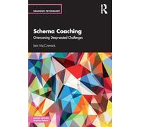 Schema Coaching : Overcoming Deep-seated Challenges