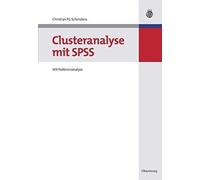 Schendera - Clusteranalyse mit SPSS - New paperback or softback - X555z