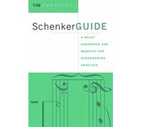 SchenkerGUIDE: A brief handbook and website for Schenkerian analysis