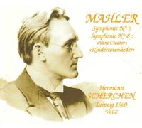 Scherchen conducts Mahler: Symphony No. 6, Veni Creator from No. 8, Kindertotenlieder
