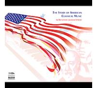 Various - The Story of American Classical Music