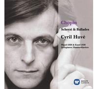 SCHERZI & BALLADES - HUVE,CYRILL CD NEW CHOPIN,FREDERIC
