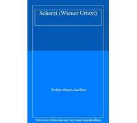 Scherzi: Nach den Autografen, Abschriften und Originalausgaben, Chopin, Ekier.