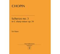 Scherzo no. 3: in C sharp minor op. 39